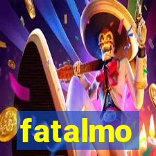 fatalmo