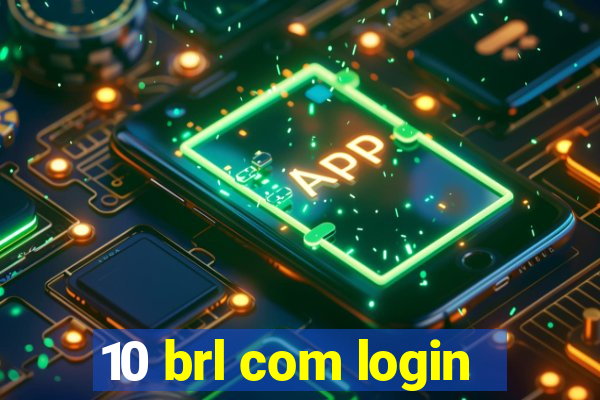 10 brl com login