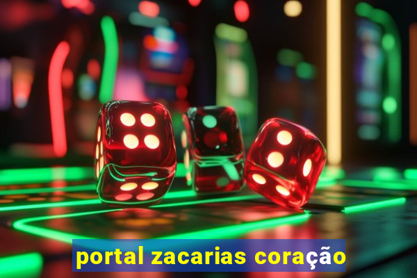 portal zacarias coração