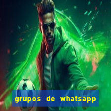 grupos de whatsapp de putaria