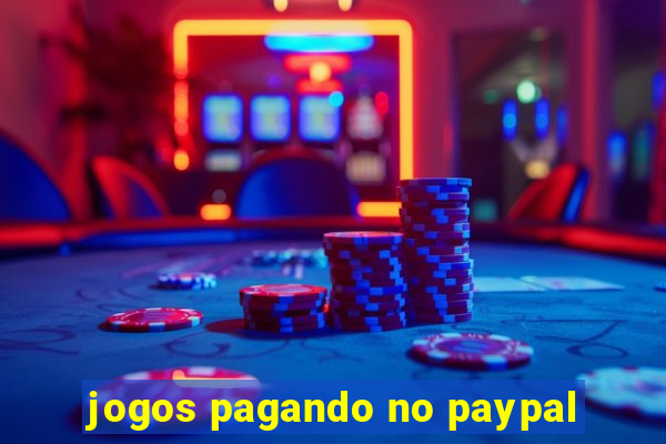 jogos pagando no paypal