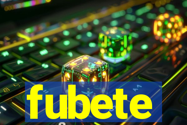 fubete