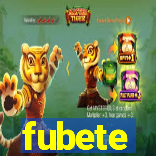 fubete