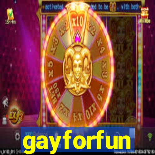 gayforfun