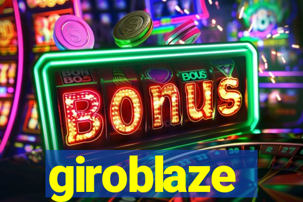 giroblaze