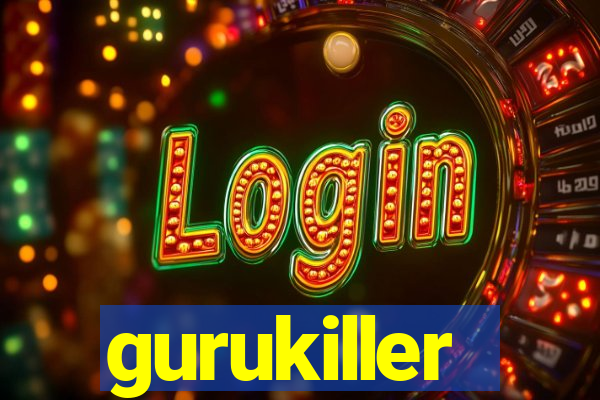 gurukiller