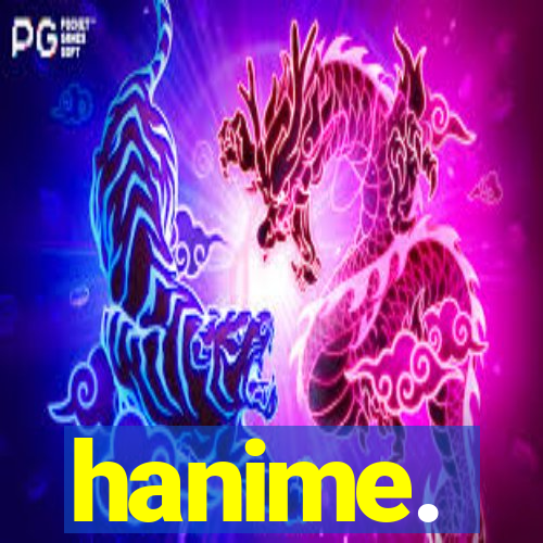 hanime.