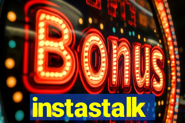 instastalk