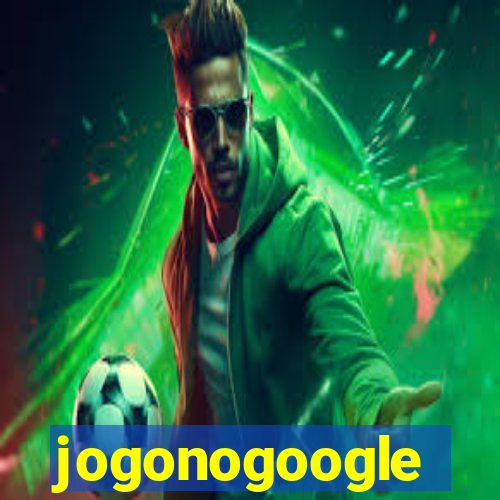 jogonogoogle