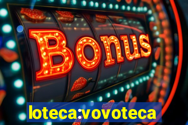 loteca:vovoteca