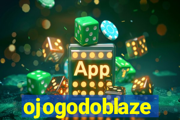 ojogodoblaze