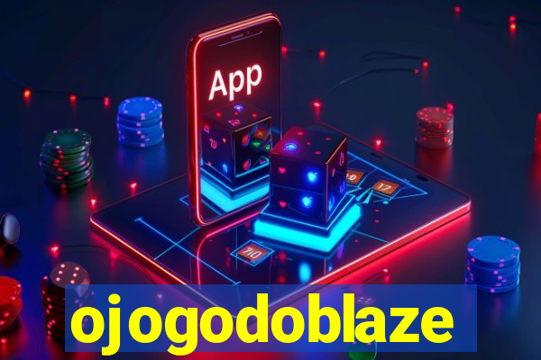 ojogodoblaze