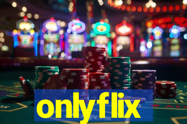 onlyflix