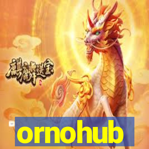 ornohub