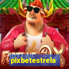 pixbetestrela