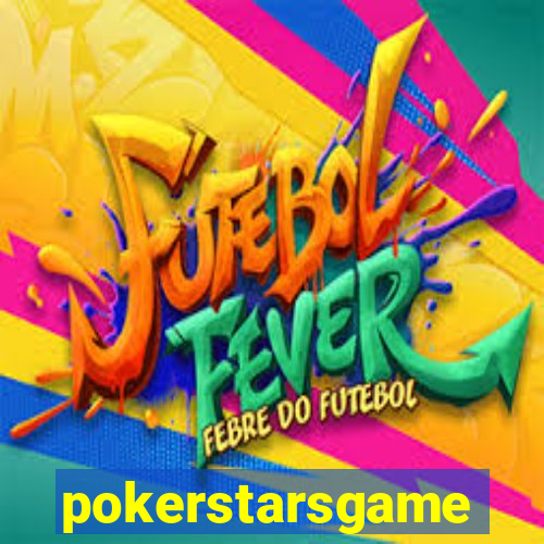 pokerstarsgame