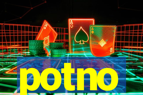 potno