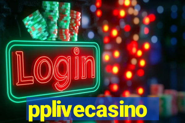 pplivecasino