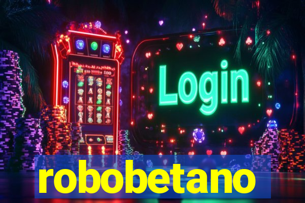 robobetano