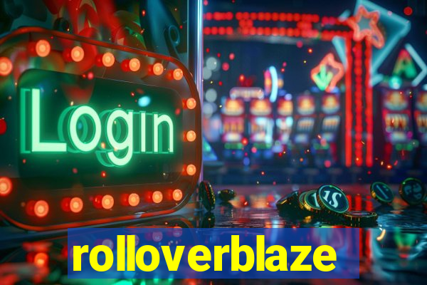 rolloverblaze