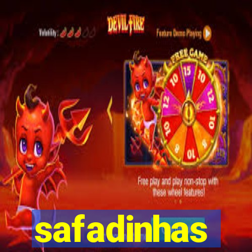 safadinhas