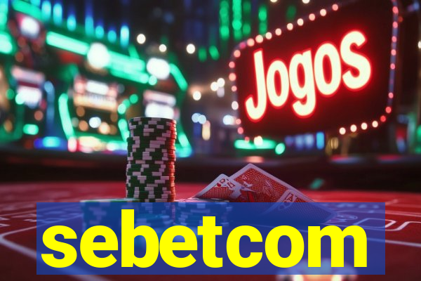 sebetcom