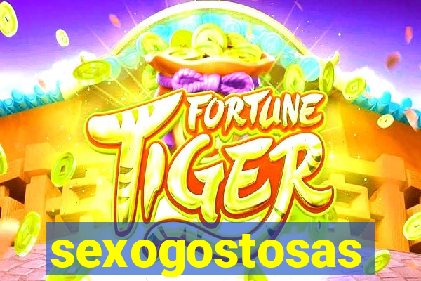 sexogostosas