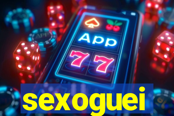 sexoguei