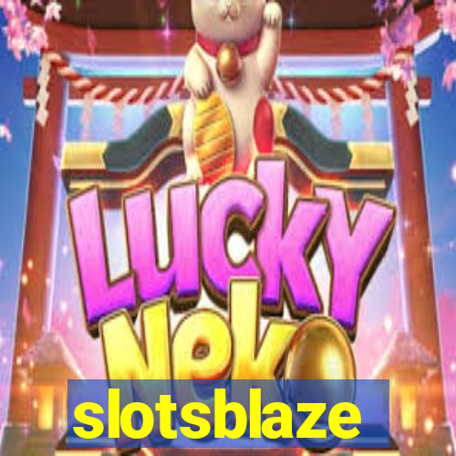 slotsblaze