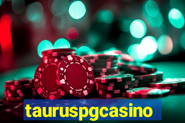 tauruspgcasino