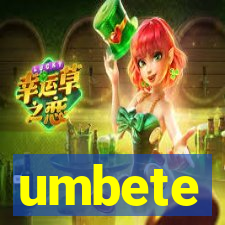 umbete