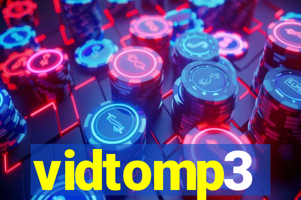 vidtomp3