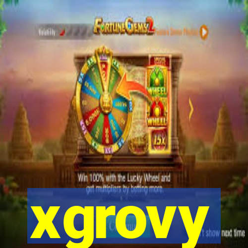 xgrovy