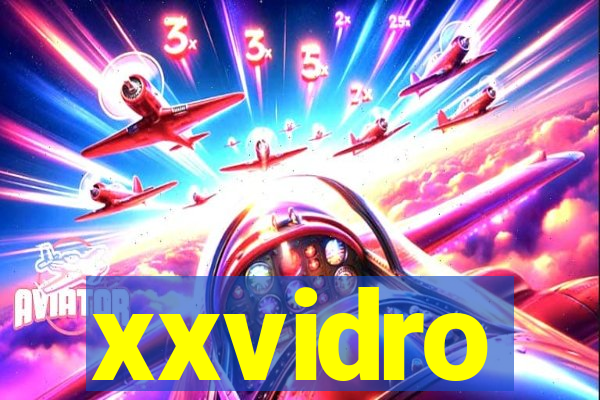 xxvidro