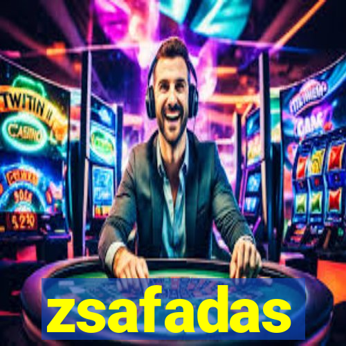 zsafadas